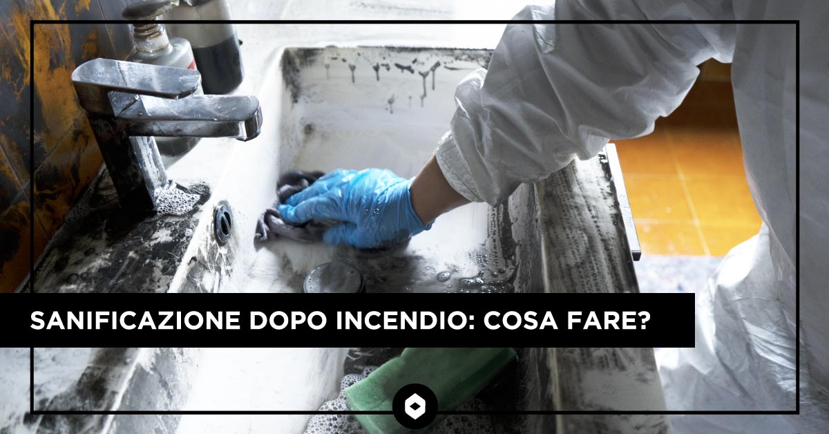 Sanificazione dopo incendio: cosa fare?Stop corrosion emergency: bonifiche post incendio