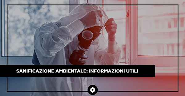 SANIFICAZIONE AMBIENTALE: TUTTO QUELLO CHE DEVI SAPERE | Brendolan Emergency sanificazione ambientale 1